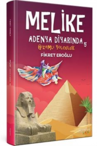 Melike Adenya Diyarında 5 / Gizemli Yolculuk