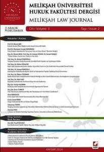 Melikşah Üniversitesi Hukuk Fakültesi Dergisi Cilt:3 Sayı:2 Aralık 2014