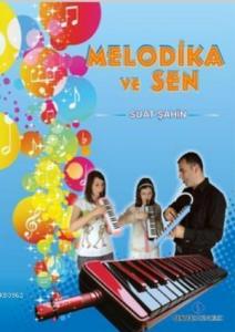 Melodika ve Sen