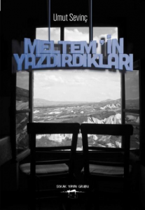 Meltem'in Yazdırdıkları