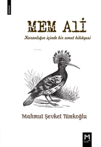 Mem Ali - Karanlığın İçinden Bir Umut Hikayesi