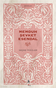 Memduh Şevket Esendal – Seçme Öyküler