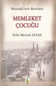 Memleket Çocuğu; Mustafa'nın Romanı