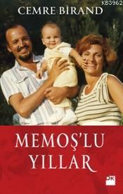 Memoş'lu Yıllar