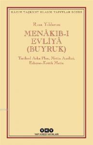 Menakıb-ı Evliya (Buyruk); Tarihsel Arka Plan, Metin Analizi, Edisyon - Kritik Metin
