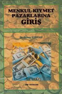 Menkul Kıymet Pazarlarına Giriş