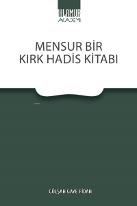 Mensur Bir Kırk Hadis Kitabı