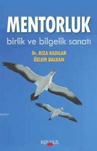 Mentorluk; Birlik ve Bilgelik Sanatı