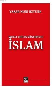 Merak Edilen Yönleriyle İslam