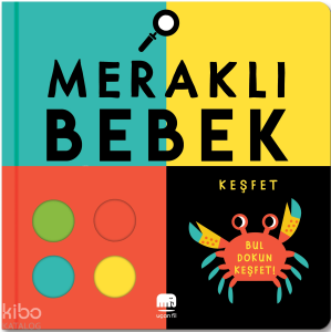Meraklı Bebek; Merak Et