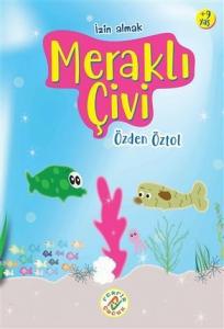 Meraklı Çivi; İzin Almak