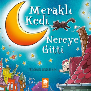 Meraklı Kedi Nereye Gitti