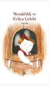 Meraklılık Ve Evliya Çelebi