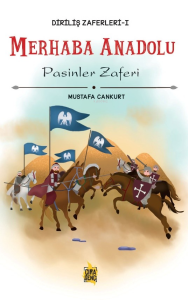 Merhaba Anadolu Pasinler Zaferi