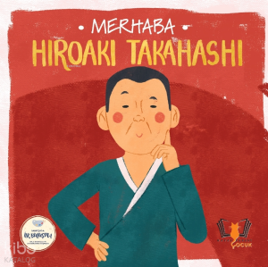 Merhaba Hiroaki Takahashi - Sanatçıyla İlk Buluşma