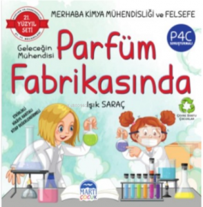 Merhaba Kimya Mühendisliği ve Felsefe ;Geleceğin Mühendisi Parfüm Fabrikasında