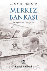 Merkez Bankası;Dünyada ve Türkiye’de
