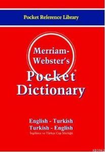 Merriam-Webster's Pocket Dictionary; EnglishTurkish / Turkish-English