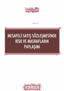 Mesafeli Satış Sözleşmesinde Risk Ve Masrafların Paylaşımı