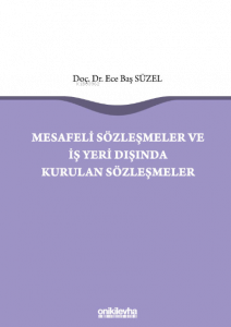 Mesafeli Sözleşmeler ve İş Yeri Dışında Kurulan Sözleşmeler