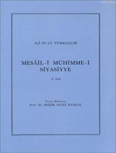 Mesâil-i Mühimme-i Siyasiyye 1. Cilt