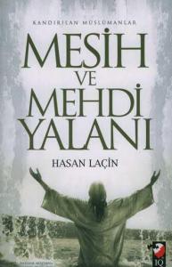 Mesih ve Mehdi Yalanı; Kandırılan Müslümanlar