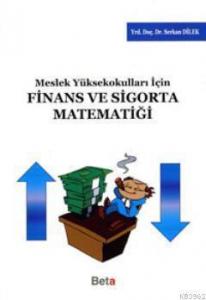 Meslek Yüksekokulları için Finans ve Sigorta Matematiği
