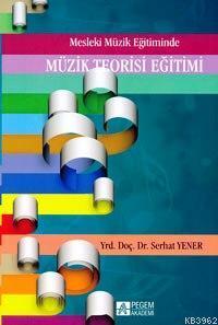Mesleki Müzik Eğitiminde Müzik Teorisi Eğitimi
