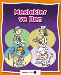 Meslekler ve Ben
