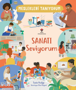 Meslekleri Tanıyorum - Sanatı Seviyorum