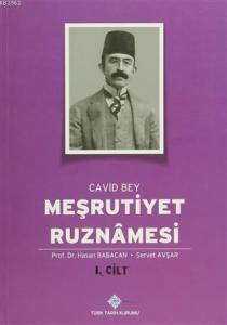 Meşrutiyet Ruznamesi Cavid Bey  1. Cilt