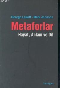 Metaforlar; Hayat Anlam ve Dil
