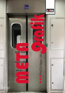 Metagrafik;Grafik Tasarım Üzerine Aktüel Yazılar...