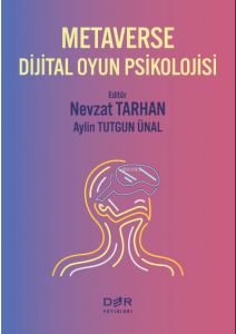 Metaverse Dijital Oyun Psikolojisi