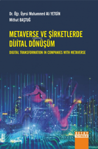 Metaverse Ve Şirketlede Dijital Dönüşüm