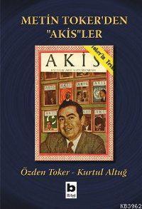 Metin Toker'den "akis"ler