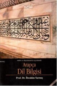 Metin ve Alıştırmalarla Uygulamalı Arapça Dil Bilgisi