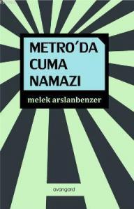 Metro'da Cuma Namazı