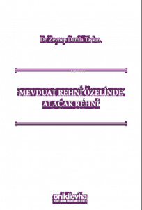 Mevduat Rehni Özelinde Alacak Rehni