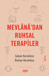 Mevlana’dan Ruhsal Terapiler