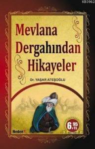 Mevlana Dergahından Hikayeler
