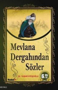 Mevlana Dergahından Sözler