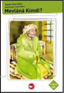 Mevlana Kimdi?