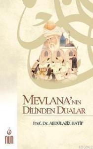 Mevlana´nın Dilinden Dualar