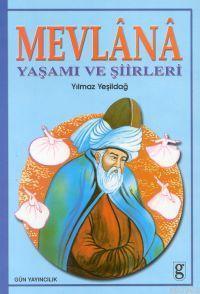 Mevlana Yaşamı ve Şiirleri