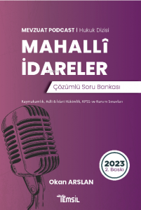 Mevzuat Podcast Mahalli İdareler ;Çözümlü Soru Bankası (Kaymakamlık, Adli & İdari-Hakimlik, KPSS Ve Kurum Sınavları )