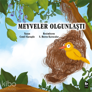 Meyveler Olgunlaştı;Doğadan Öğreniyorum