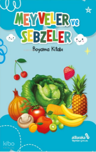 Meyveler ve Sebzeler - Boyama Kitabı