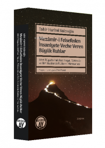 Mezâmîr-i Felsefeden İnsaniyete Veche Veren Büyük Ruhlar;Dört Rüyada Hakikat, Hayat, Tekevvün ve İlim Hakkında Ruhların Münazarası