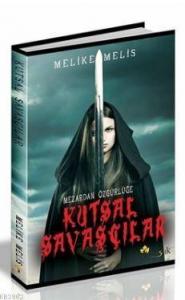 Mezardan Özgürlüğe - Kutsal Savaşçılar